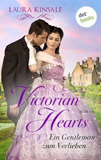 Victorian Hearts 2 - Ein Gentleman zum Verlieben - Laura Kinsale - E-Book
