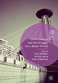 Global Leisure and the Struggle for a Better World -  - E-Book
