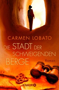 Die Stadt der schweigenden Berge - Carmen Lobato - E-Book