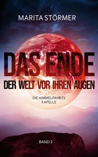 Die Himmelfahrtskapelle - Marita Störmer - E-Book
