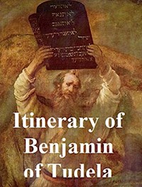 The Itinerary Of Benjamin Of Tudela - Benjamin Tudela - E-Book