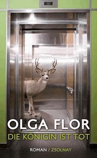 Die Königin ist tot - Olga Flor - E-Book