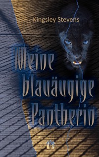 Meine blauäugige Pantherin - Kingsley Stevens - E-Book