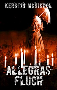 Allegras Fluch - Kerstin McNichol - E-Book