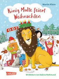 König Malte feiert Weihnachten - Martin Klein - E-Book