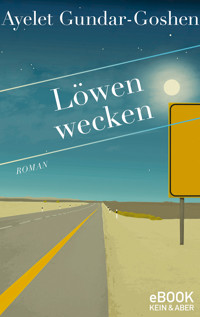 Löwen wecken - Ayelet Gundar-Goshen - E-Book