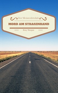 Der Meister Detektiv - Beny Morgan - E-Book