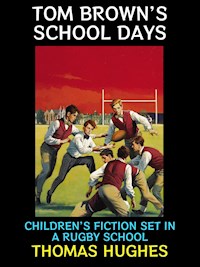 Tom Brown's School Days - Thomas Hughes - E-Book