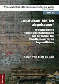 "Und dann bin ich abgehauen" - Sarah von Trott - E-Book