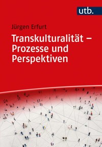 Transkulturalität – Prozesse und Perspektiven - Jürgen Erfurt - E-Book