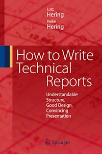 How to Write Technical Reports - Lutz Hering - E-Book