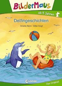 Bildermaus - Delfingeschichten - Amelie Benn - E-Book