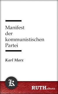 Manifest der kommunistischen Partei - Karl Marx - E-Book