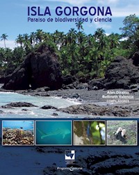 Isla Gorgona - Bellineth Valencia - E-Book