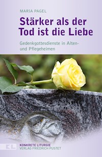 Stärker als der Tod ist die Liebe - Maria Pagel - E-Book