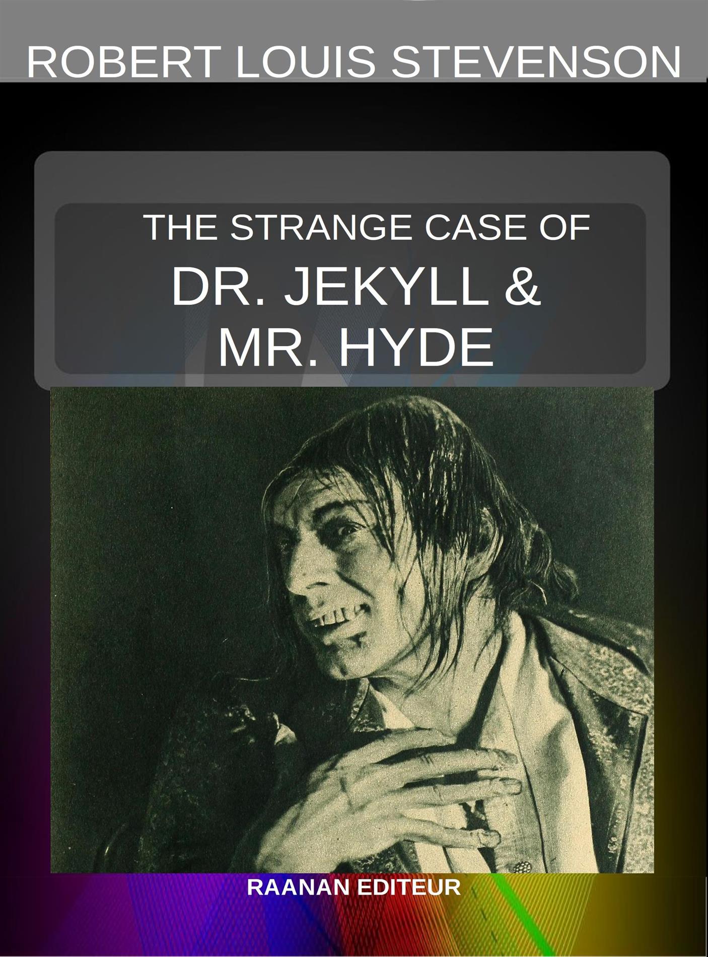 The Strange Case of Dr. Jekyll and Mr. Hyde - Robert Louis Stevenson - E-Book