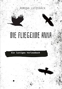 Die fliegende Anna - Romina Lutzebäck - E-Book