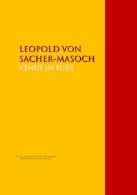 VENUS IN FURS - Leopold von Sacher-Masoch - E-Book
