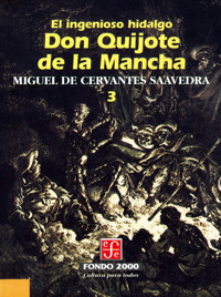 El ingenioso hidalgo don Quijote de la Mancha, 3 - Miguel de Cervantes Saavedra - E-Book