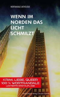 Wenn im Norden das Licht schmilzt -  - E-Book