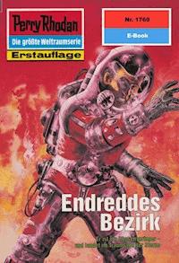 Perry Rhodan 1769: Endreddes Bezirk - Robert Feldhoff - E-Book