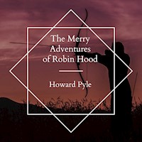 The Merry Adventures of Robin Hood - Howard Pyle - E-Book + Hörbuch