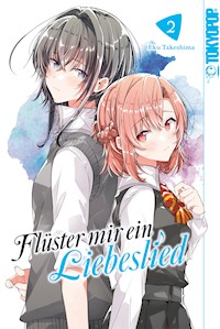 Flüster mir ein Liebeslied, Band 02 - Eku Takeshima - E-Book