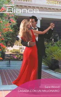 Casada con un millonario - Sara Wood - E-Book