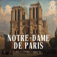 Notre-Dame de Paris - Livre Audio - Victor Hugo - Hörbuch
