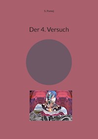 Der 4. Versuch - S. Pomej - E-Book