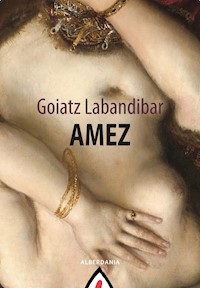 Amez - Goiatz Labandibar - E-Book