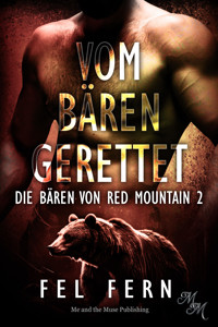Vom Bären gerettet - Fel Fern - E-Book