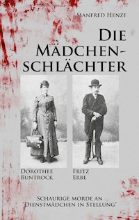 Die Mädchenschlächter - Manfred Henze - E-Book