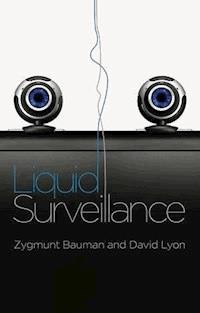 Liquid Surveillance - Zygmunt Bauman - E-Book