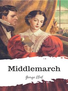 Middlemarch - George Eliot - E-Book