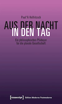 Aus der Nacht in den Tag - Paul Helfritzsch - kostenlos E-Book