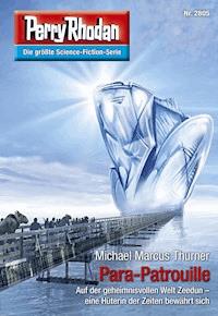 Perry Rhodan 2805: Para-Patrouille - Michael Marcus Thurner - E-Book + Hörbuch