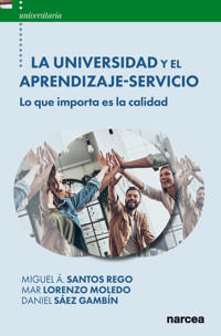 La Universidad y el Aprendizaje-Servicio - Miguel Á. Santos Rego - E-Book