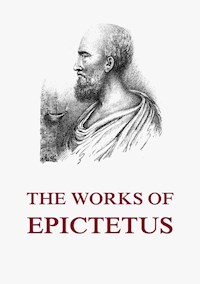 The Works of Epictetus - Epictetus - E-Book