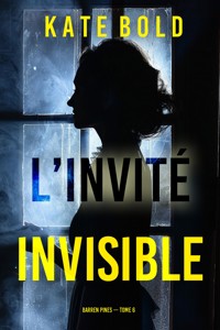 L'invité invisible (Barren Pines — tome 6) - Kate Bold - E-Book