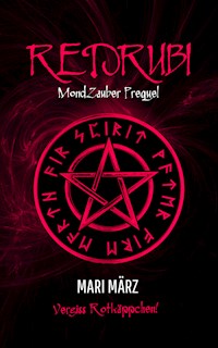 MondZauber: REDRUBI - Mari März - E-Book
