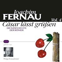 Cäsar lässt grüßen Vol. 4 - Joachim Fernau - Hörbuch