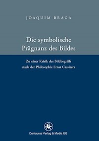 Die symbolische Prägnanz des Bildes - Joaquim Braga - E-Book