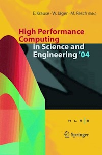 High Performance Computing in Science and Engineering ' 04 -  - E-Book