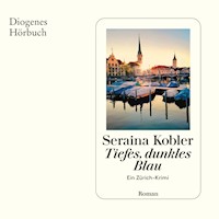 Tiefes, dunkles Blau - Seraina Kobler - Hörbuch