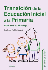Transición de la Educación Inicial a la Primaria - Emelinda Padilla Faneytt - E-Book