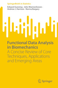 Functional Data Analysis in Biomechanics - Edward Gunning - E-Book