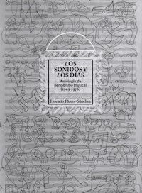 Los sonidos y los días - Horacio Flores-Sánchez - E-Book