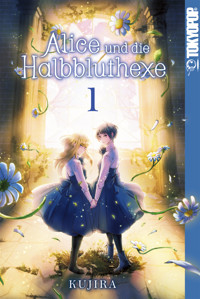 Alice und die Halbbluthexe, Band 01 - KUJIRA - E-Book