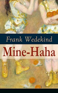 Mine-Haha - Frank Wedekind - E-Book